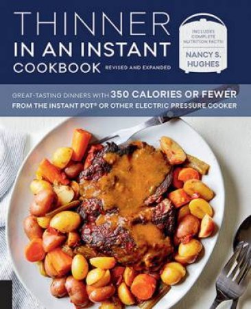 Thinner In An Instant Cookbook by Nancy S. Hughes