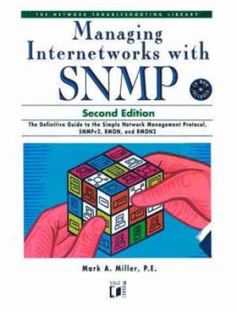 Managing Internetworks With SNMP by Mark A Miller