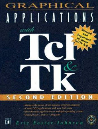 Graphical Applications With Tcl & Tk by Eric Foster-Johnson