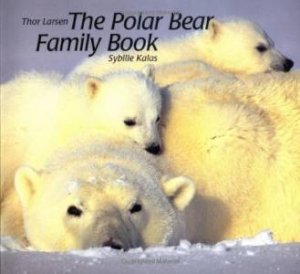 Polar Bear Family Book by KALAS SYBILLE