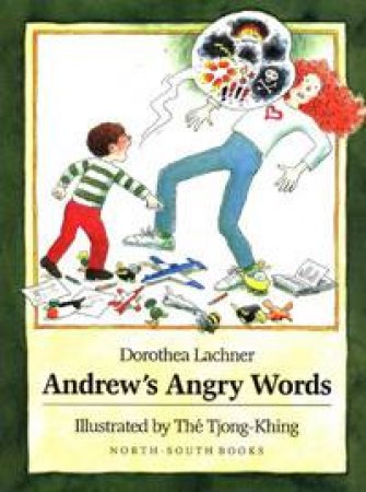 Andrew's Angry Words by LACHNER DOROTHEA