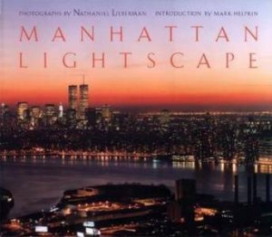 Manhattan Lightscape by Nathaniel Lieberman