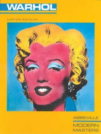 Warhol: Modern Masters by Carter Ratcliff