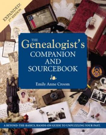 Genealogist's Companion and Sourcebook by EMILY CROOM