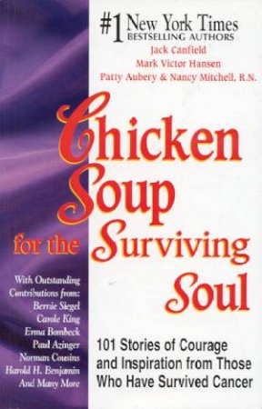 Chicken Soup For The Surviving Soul by Various