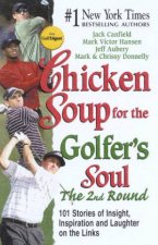 Chicken Soup For The Golfers Soul The 2nd Round