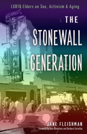 The Stonewall Generation by Jane Fleishman