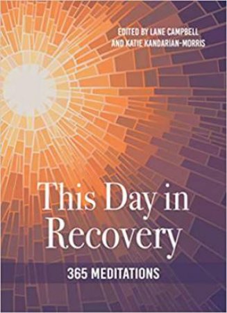 This Day In Recovery by Lane Campbell