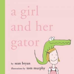 A Girl And Her Gator by Sean Bryan