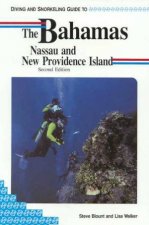 Lonely Planet Diving and Snorkeling The Bahamas Nassau and New Providence Island 2nd Ed