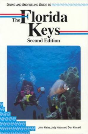 Lonely Planet Diving and Snorkeling: Florida Keys, 2nd Ed by Various