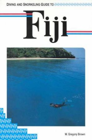 Lonely Planet Diving and Snorkeling: Fiji, 1st Ed by Various