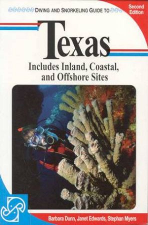 Lonely Planet Diving and Snorkeling: Texas, 2nd Ed by Various