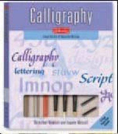 Calligraphy Kit by Arthur Newhall & Eugene Metcalf