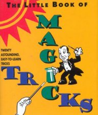 The Little Book Of Magic Tricks