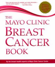 The Mayo Clinic Breast Cancer Book