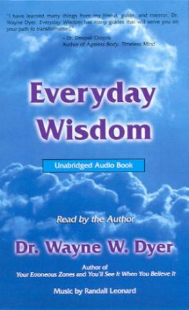 Everyday Wisdom - Cassette by Dr Wayne W Dyer