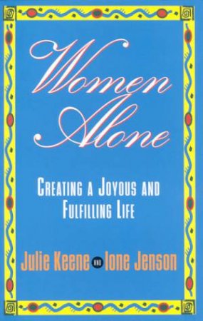 Women Alone by Julie Keene & Ione Jenson