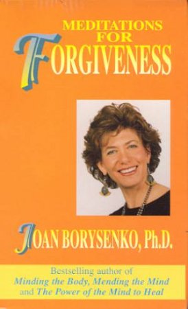 Meditations For Forgiveness - Cassette by Joan Borysenko