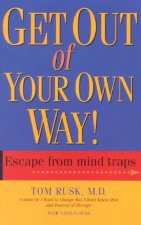 Get Out Of Your Own Way