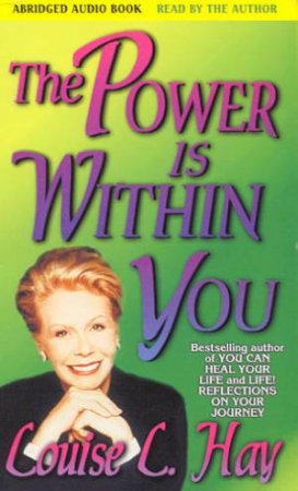 The Power Is Within You - Cassette by Louise L Hay