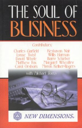 The Soul Of Business by Michael Toms