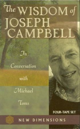 The Wisdom Of Joseph Campbell - Cassette by Michael Toms