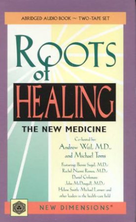 Roots Of Healing: The New Medicine - Cassette by Various