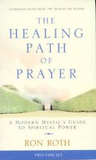 The Healing Path Of Prayer  Cassette