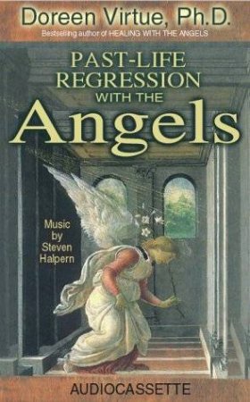 Past-Life Regressions With Angels - Cassette by Doreen Virtue