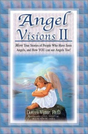 Angel Visions 2 by Doreen Virtue