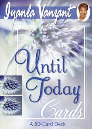 Until Today Cards by Iyanla Vanzant