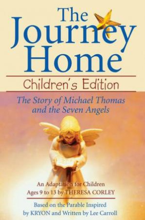 The Journey Home - Children's Edition by Theresa Corley