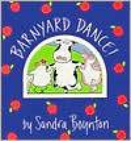 Barnyard Dance! by Sandra Boynton