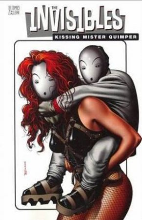 The Invisibles: Kissing Mister Quimper by Grant Morrison