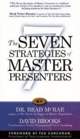 The Seven Strategies Of Master Presenters by Corcoran