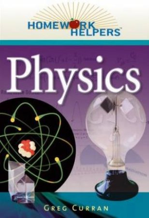 Homework Helpers: Physics by Greg Curran