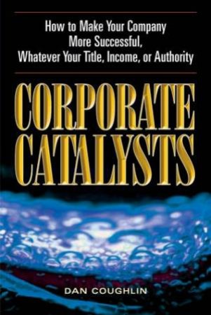 Corporate Catalysts by Dan Coughlin