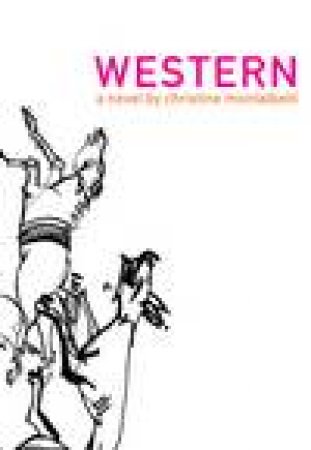 Western: A Novel by Christine Motalbetti