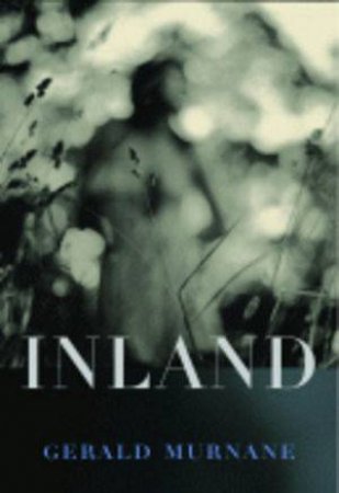 Inland by Gerald Murnane