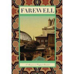 Farewell: A Mansion in Occupied Istanbul by Ayse Kulin