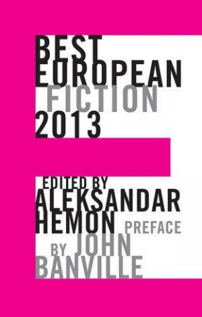 Best European Fiction 2013 by Various 