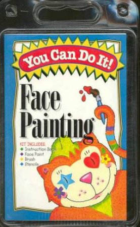 You Can Do It!: Face Painting by Various