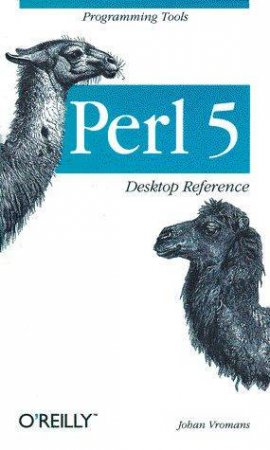 Perl 5 Desktop Reference by Vromans