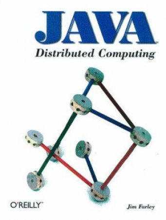 Java Distributed Computing by Jim Farley