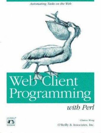 Web Client Programming with Perl by Wong