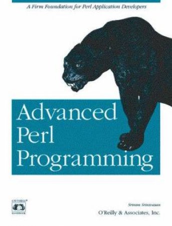 Advanced Perl Programming by Sriram Srinivasan