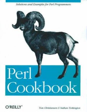 Perl Cookbook by Tom Christiansen & Nathan Torkington