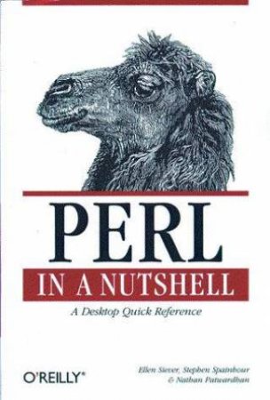 Perl In A Nutshell by S Spainhour & E Siever & N Patwardhan