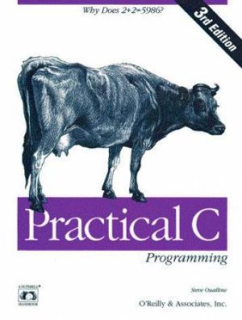 Practical C Programming by Steve Oualline